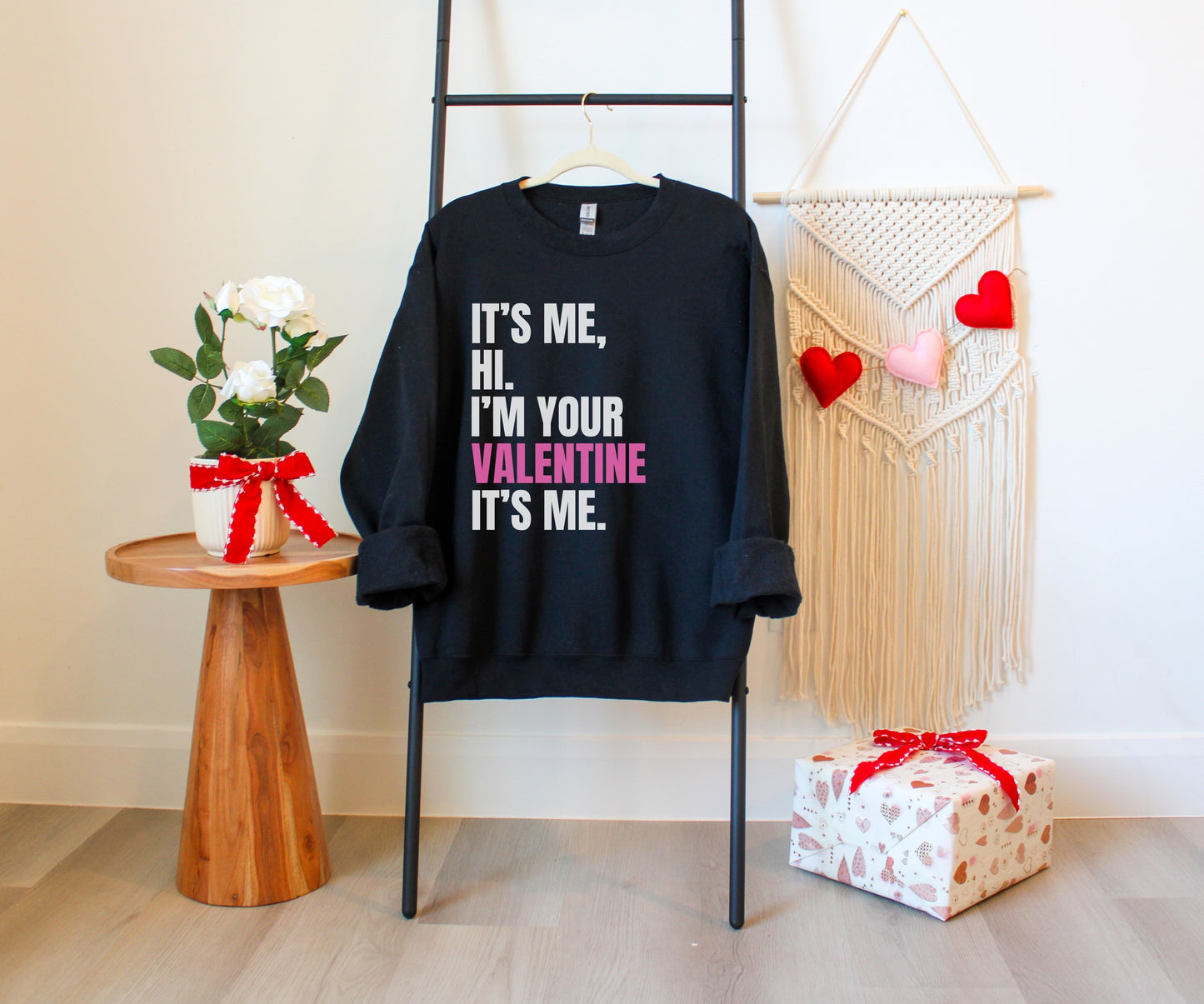 It's Me, Hi Valentines Crewneck